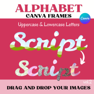 Script Canva Alphabet Frames, Handwriting Letters Canva, Customizable Canva Alphabet Template, Drag and Drop, Letter Frames, Mockup, Bundle